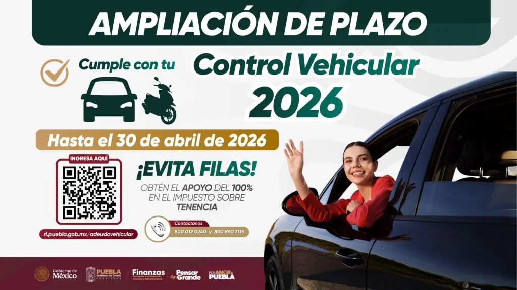 ¡Aprovecha! Extienden plazo del control vehicular en Puebla hasta el 30 de abril