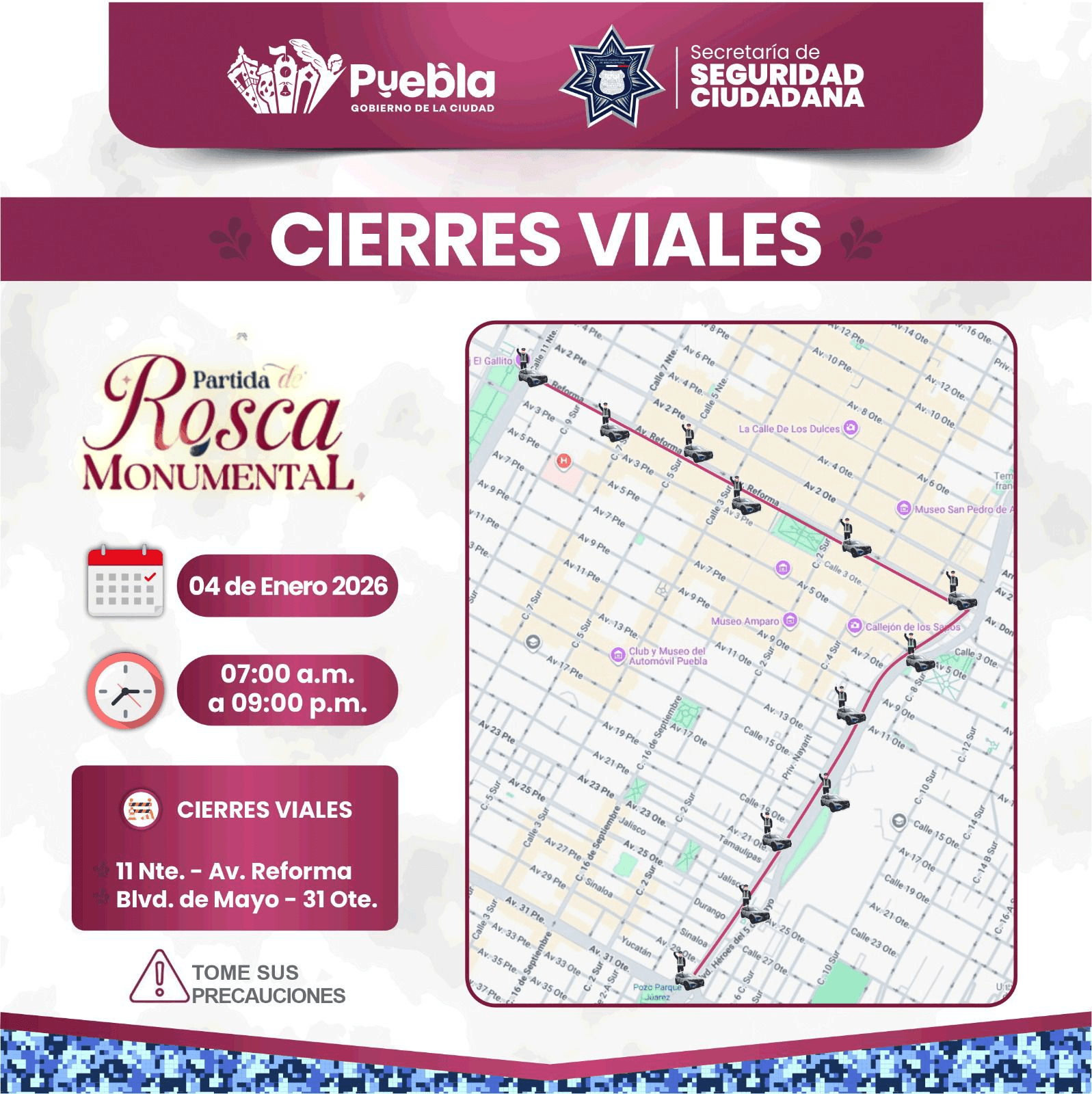 Anuncia SSC cierres viales para que poblanas y poblanos disfruten de la Rosca de Reyes Monumental en la capital poblana